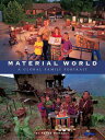 Material World: A Global Family Portrait MATERIAL WORLD （Sierra Club Books Publication） 