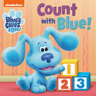 Count with Blue! (Blue's Clues & You) COUNT W/BLUE (BLUES CLUES & YO [ Random House ]
