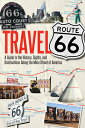 TRAVEL ROUTE 66 Jim Hinckley VOYAGEUR PR2014 Paperback English ISBN：9780760344309 洋書 Travel（旅行） Travel
