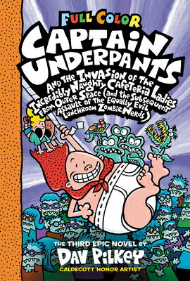 Captain Underpants and the Invasion of the Incredibly Naughty Cafeteria Ladies from Outer Space: Col CAPTAIN UNDERPANTS & THE INVAS （Captain Underpants） 