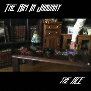 the ACEジ エイム イン ジャニュアリー エース 発売日：2015年07月10日 THE AIM IN JANUARY JAN：4948722514312 ACESー1 SAR records ダイキサウンド(株) [Disc1] 『The Aim In January』／CD アーティスト：the ACE 曲目タイトル： &nbsp;1. AEGIS [4:31] &nbsp;2. BE NOT HERO,BUT PROTAGONIST [3:48] &nbsp;3. MIMIC [4:03] &nbsp;4. DRAW IN WHITE MYSELF [2:05] &nbsp;5. HANGING EVE [3:56] &nbsp;6. SAME RAIN [2:26] CD JーPOP ロック・ソウル