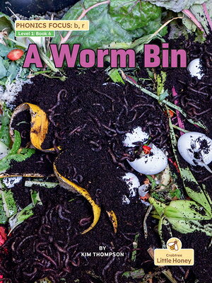 乐天商城 - A Worm Bin WORM BIN （My Nonfiction Decodable Readers） [ Kim Thompson ]