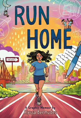 Run Home: A Graphic Memoir RUN HOME [ Alyssa Bermudez ]