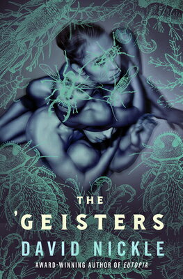 The 'Geisters GEISTERS [ David Nickle ]