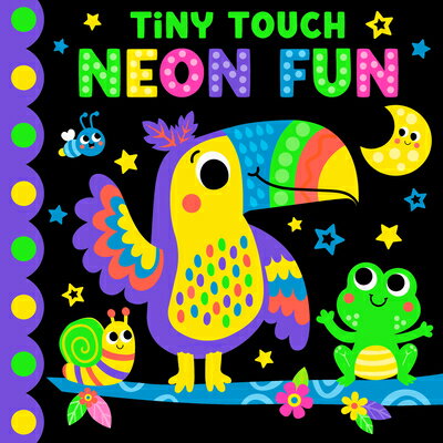 Tiny Touch Neon Fun: Touch and Feel Board Book TINY TOUCH NEON FUN TOUCH & FE [ Kidsbooks Publishing ]