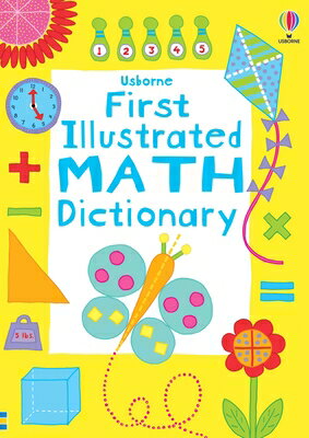 First Illustrated Math Dictionary 1ST ILLUS MATH DICT （Illustrated Dictionaries and Thesauruses） 