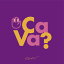 Ca Va? (CD＋DVD)