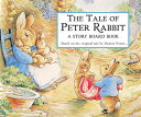 The Tale of Peter Rabbit: A Story Board Book TALE OF PETER RABBIT-LIFT FLAP （Peter Rabbit） Beatrix Potter