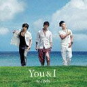 YOU & I　(通常盤A) [ w-inds. ]