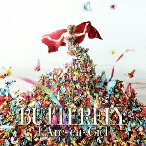 BUTTERFLY（通常盤 初回仕様限定盤） [ L'Arc-en-Ciel ]