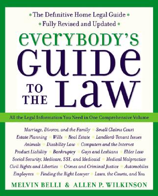 Everybody's Guide to the Law, Fully Revised & Updated, 2nd Edition: All the Legal Information You Ne