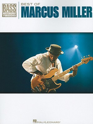 Best of Marcus Miller BEST OF MARCUS MILLER （Bass Recorded Versions） Marcus Miller