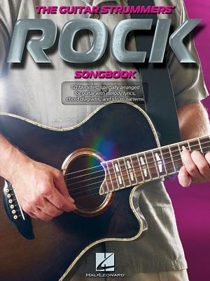 The Guitar Strummers' Rock Songbook GUITAR STRUMMERS ROCK SONGBK 