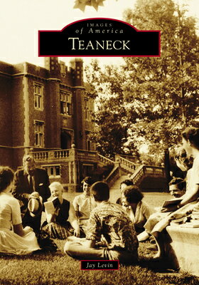 Teaneck TEANECK （Images of America） 
