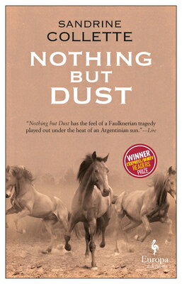 Nothing But Dust NOTHING BUT DUST [ Sandrine Collette ]