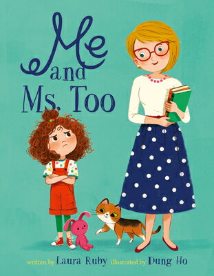 Me and Ms. Too ME & MS TOO [ Laura Ruby ]