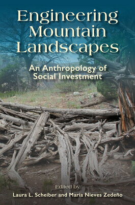 Engineering Mountain Landscapes: An Anthropology of Social Investment ENGINEERING MOUNTAIN LANDSCAPE 