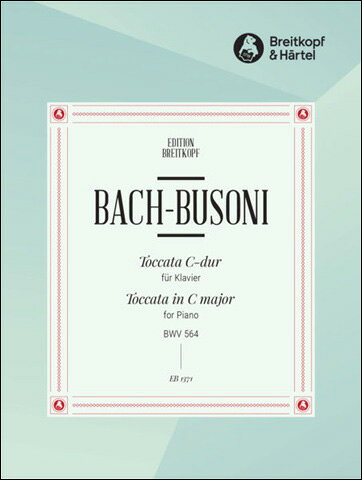 【輸入楽譜】バッハ, Johann Sebastian: トッカートとフーガ ハ長調 BWV 564/ブゾーニ編曲