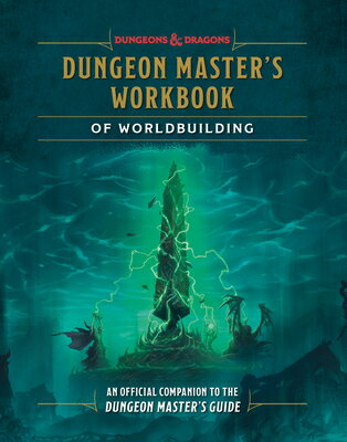 Dungeon Master 039 s Workbook of Worldbuilding (Dungeons Dragons): An Official Companion to the Dungeo DUNGEON MASTERS WORKBK OF WORL （Dungeons Dragons） Andrew Wheeler