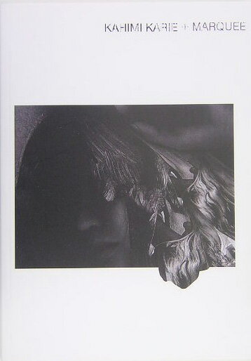 KAHIMI　KARIE　＋　MARQUEE