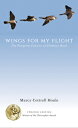 Wings for My Flight: The Peregrine Falcons of Chimney Rock WINGS FOR MY FLIGHT UPDATED/E Marcy Cottrell Houle