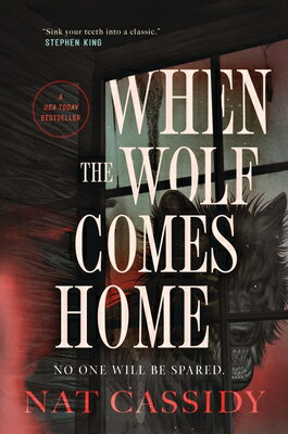 When the Wolf Comes Home WHEN THE WOLF COMES HOME [ Nat Cassidy ]