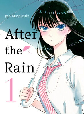 After the Rain 1 AFTER THE RAIN 1 After the Rain [ Jun Mayuzuki ]