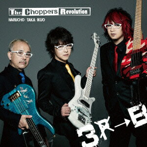 3B [ The Choppers Revolution ]