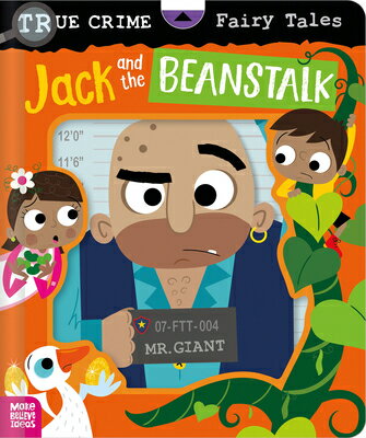 True Crime Fairy Tales Jack and the Beanstalk TRUE CRIME FAIRY TALES JACK & [ Alexander Cox ]