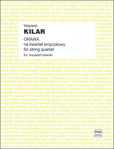 【輸入楽譜】キラール, Wojcieck: 弦楽四重奏のための「オラヴァ」/Urbanski編: スコアとパート譜セット