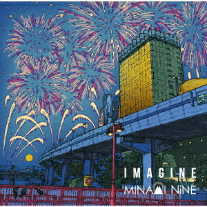 IMAGINE (初回限定盤 CD＋DVD) [ MINAMI NiNE ]