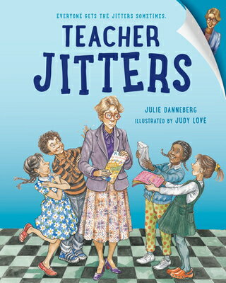 Teacher Jitters TEACHER JITTERS （Jitters） [ Julie Danneberg ]
