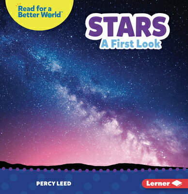 Stars: A First Look STARS （Read about Space (Read for a Better World (Tm))） Percy Leed