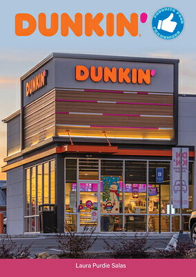 Dunkin' DUNKIN （Favorite Food Franchises） [ Laura Purdie Salas ]