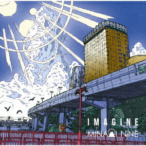 IMAGINE [ MINAMI NiNE ]