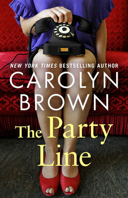 The Party Line PARTY LINE [ Carolyn Brown ]