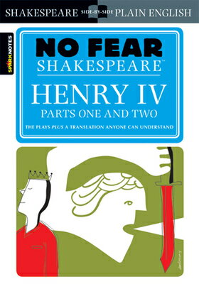 Henry IV Parts One and Two (No Fear Shakespeare): Volume 17