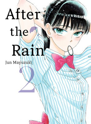 After the Rain 2 AFTER THE RAIN 2 （After the Rain） [ Jun Mayuzuki ]