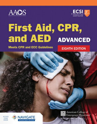 Advanced First Aid, Cpr, and AED ADVD 1ST AID CPR & AED 8/E [ American Academy of Orthopaedic Surgeons ]