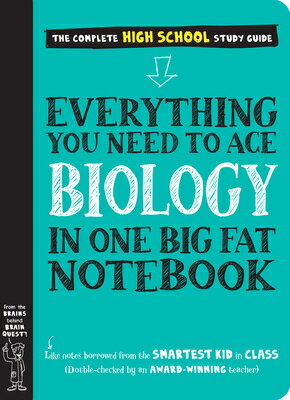 Everything You Need to Ace Biology in One Big Fat Notebook EVERYTHING YOU NEED TO ACE BIO （Big Fat Notebooks） Workman Publishing