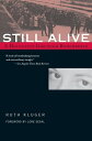 Still Alive: A Holocaust Girlhood Remembered STILL ALIVE （Helen Rose Scheuer Jewish Women's） 