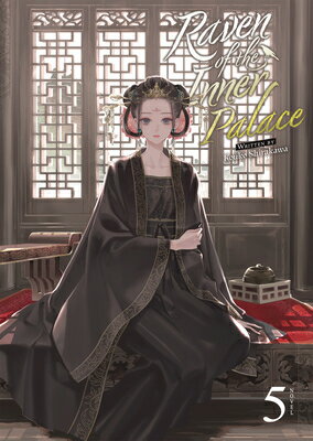 Raven of the Inner Palace (Light Novel) Vol. 5 (LIG （Raven Novel)） [ Kouko Shirakawa ]