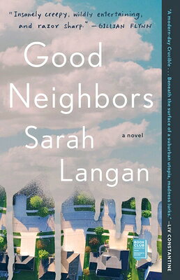 Good Neighbors GOOD NEIGHBORS [ Sarah Langan ]