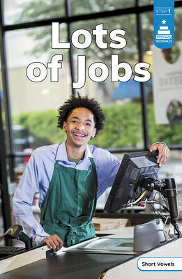 Lots of Jobs LOTS OF JOBS （Stairway Decodables Nonfiction Step 1） [ Laura Stickney ]