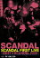 SCANDAL FIRST LIVE -BEST★SCANDAL 2009- [ SCANDAL ]