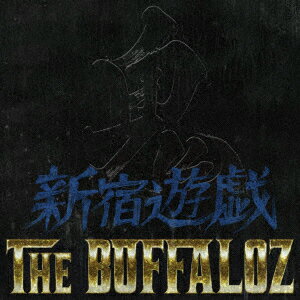 新宿遊戯 REMIX [ 鬼 × THE BUFFALOZ ]
