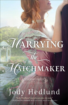 Marrying the Matchmaker MARRYING THE MATCHMAKER （A Shanahan Match） 
