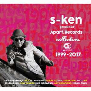s-ken presents apart.RECORDS collection 1999～2017 [ (V.A.) ]