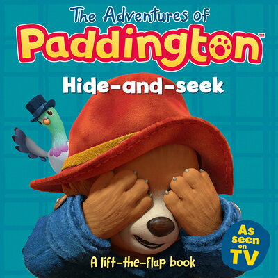 The Adventures of Paddington ADV OF PADDINGTON-LIFT FLAP （Adventures of Paddington） [ Harpercollins Children's Books ]