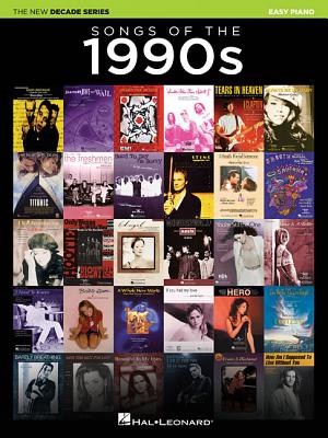 Songs of the 1990s: The New Decade Series SONGS OF THE 1990S 